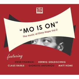 Mo is On - The Music of Elmo Hope Vol.2