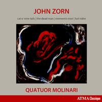 John Zorn: Cat O'Nine Tails, The Dead Man, Memento Mori & Kol Nidre