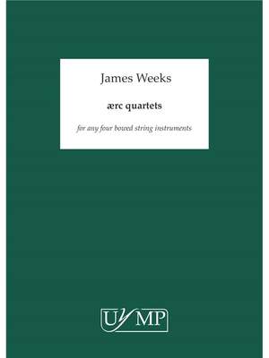 James Weeks: Ærc Quartets