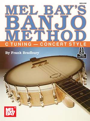 Frank Bradbury: Banjo Method C Tuning-Concert Style