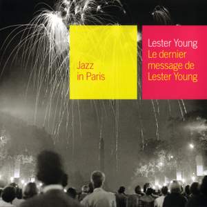 Le Dernier Message De Lester Young