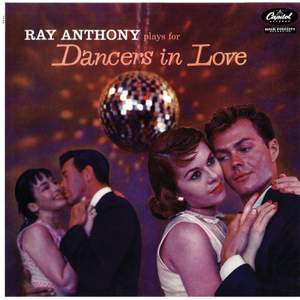 Ray Anthony Plays For Dancers In Love