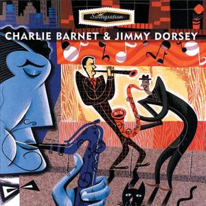Swingsation: Charlie Barnet & Jimmy Dorsey