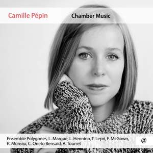 Camille Pépin: Chamber Music Product Image