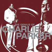 The Genius Of Charlie Parker