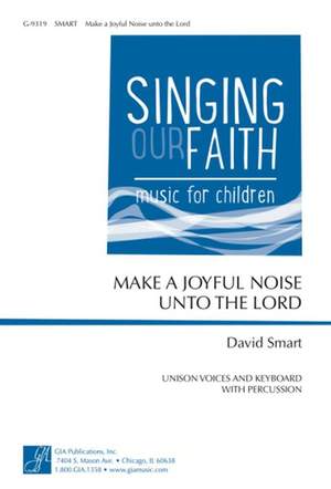 David Smart: Make A Joyful Noise Unto The Lord