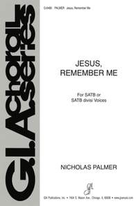 Nicholas Palmer: Jesus, Remember Me