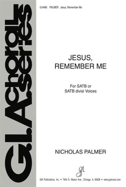 Nicholas Palmer: Jesus, Remember Me