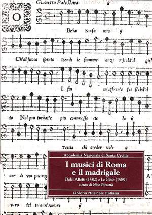Nino Pirrotta_Giuliana Gialdroni: Musici di Roma e il Madrigale (I)