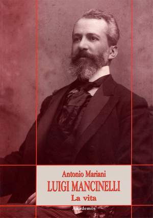 Luigi Mancinelli. La vita