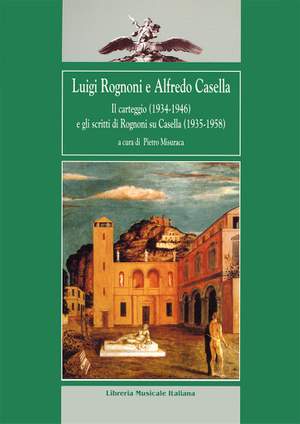 Pietro Misuraca: Luigi Rognoni e Alfredo Casella