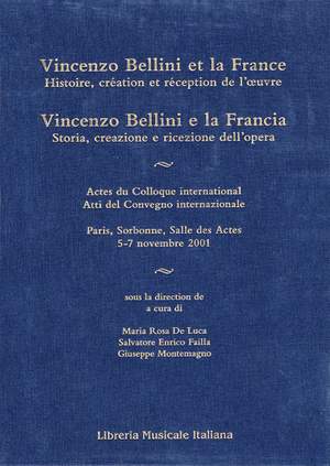 Maria Rosa de Luca_Salvatore Failla: Vincenzo Bellini et la France
