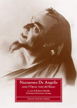 Roberto Manilla: Nazzareno De Angelis ossia l'Opera vista dal Basso