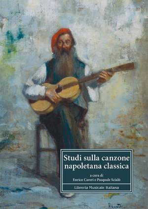 Enrico Careri_Pasquale Scialò: Studi sulla canzone napoletana classica