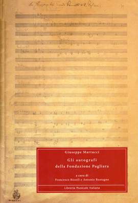 Francesco Bissoli_Antonio Rostagno: Gli autografi della Fondazione Pagliara (2 vol)