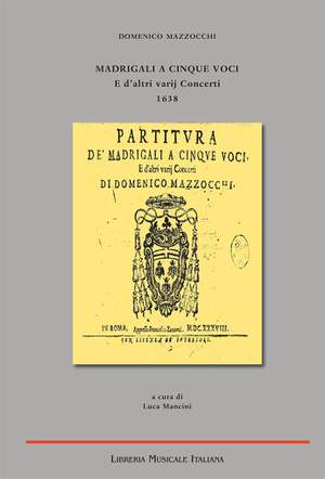 Luca Mancini: Madrigali a cinque voci e d'altri varij Concerti