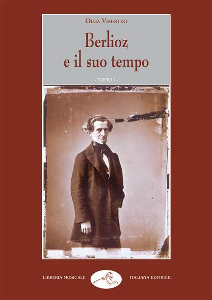Hector Berlioz e il suo tempo
