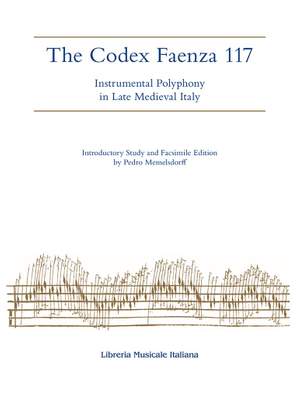 Pedro Memelsdorff: Codex Faenza 117 (The)