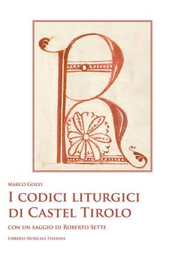 Roberto Sette: I codici liturgici di Castel Tirolo