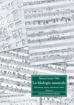 Maria Caraci Vela: La Filologia Musicale