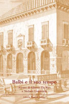 Alberto da Ros_Stefano Lorenzetti: Balbi e il suo tempo