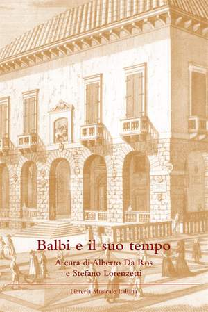 Alberto da Ros_Stefano Lorenzetti: Balbi e il suo tempo