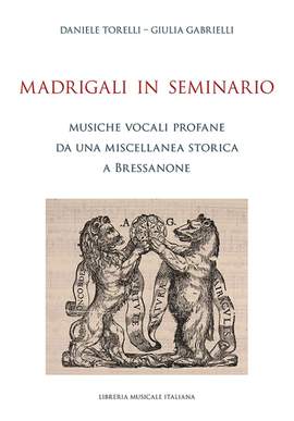 Daniele Torelli_Giulia Gabrielli: Madrigali in Seminario