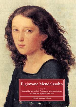 Bianca Maria Antolini_Costantino Mastroprimiano: Giovane Mendelssohn (Il)