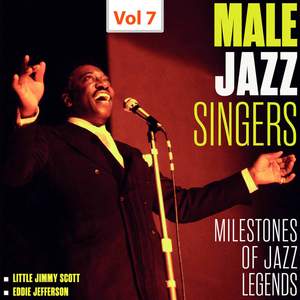 Milestones of Jazz Legends - Male Jazz Singers, Vol. 7