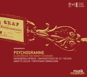 Psychogramme: Piano Works of Robert Schumann
