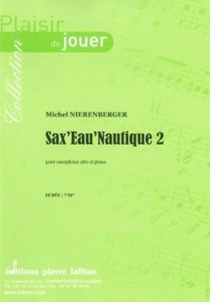 Michel Nierenberger: Sax'eau'nautique 2