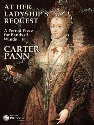 Carter Pann: At Her Ladyship's Request