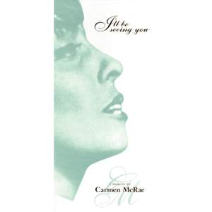 I'll Be Seeing You: A Tribute To Carmen McRae