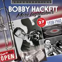 Bobby Hackett: More Ingredients