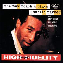 The Max Roach 4 Plays Charlie Parker