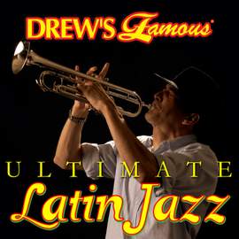 Drew's Famous Ultimate Latin Jazz