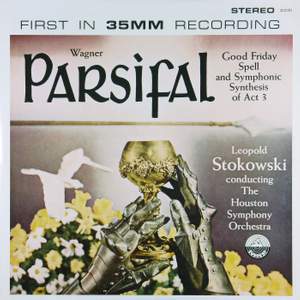 Wagner: Parsifal - Good Friday Spell & Symphonic Synthesis Act III