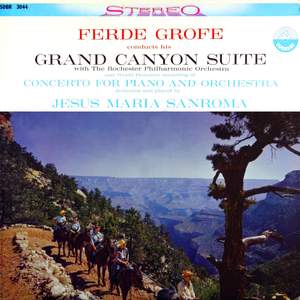 Grofé: Grand Canyon Suite & Concerto for Piano and Orchestra