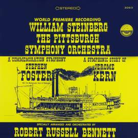 Bennett: A Commemoration Symphony to Stephen Foster & A Symphonic Story of Jerome Kern