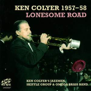 Ken Colyer 1957 - 58 Lonesome Road
