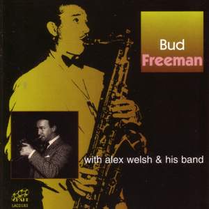 Bud Freeman (feat. Alex Welsh & His Band)
