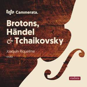 Cammerata - Brotons, Händel & Tchaikovsky