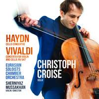 Haydn: Cello Concertos, Vivaldi Concerto for Violin and Cello