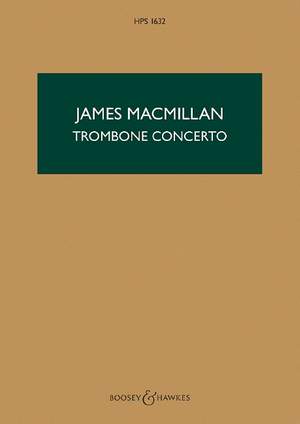 MacMillan, J: Trombone Concerto HPS 1632