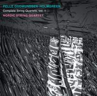 Gudmundsen-Holmgreen: Complete String Quartets, Vol. 1