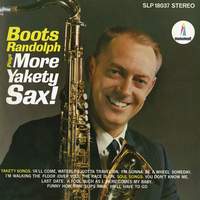 Boots Randolph Plays More Yakety Sax