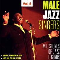 Milestones of Jazz Legends - Male Jazz Singers, Vol. 5