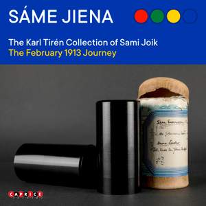 Sáme jiena: The Karl Tirén Collection of Sami Joik – The February 1913 Journey
