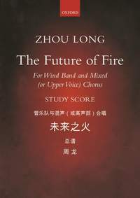 Zhou Long: The Future of Fire