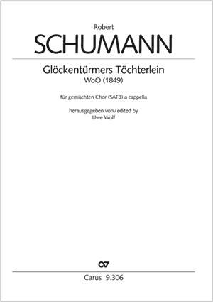 Schumann: Glockentümers Töchterlein op. WoO